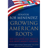 Growing American Roots: Why Our Nation Will Thrive as Our Largest Minority Flourishes