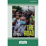 The Road: Uprising in West Papua [Large Print 16pt]