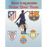 Soccer Is My Passion .Draw Your Team.: FDraw your team/25 pages/Gret For kids/Great for soccer fans and players