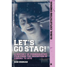 Let's Go Stag!: A History of Pornographic Film from the Invention of Cinema to 1970