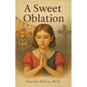 A Sweet Oblation