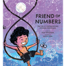 Friend of Numbers: The Life of Mathematician Srinivasa Ramanujan