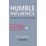 Humble Influence