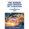 The Science and Context of Climatism: A COMPREHENSIVE VIEW Can we protect ourselves against overheating or solar cooling? From Coal to Tide Entropy an