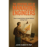 The Unheroic Art of Managing Engineers: How to Lead Brilliant Minds Without Losing Yours