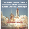 The Unfortunate Launch of the Space Shuttle Challenger - US History Books for Kids Children's American History