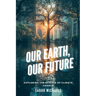 Our Earth, Our Future: Exploring the Science of Climate Change