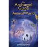 The Archangel Guide to the Animal World