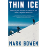 Thin Ice: Unlocking the Secrets of Climate in the World's Highest Mountains