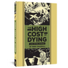 The High Cost of Dying and Other Stories