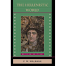 The Hellenistic World: Revised Edition