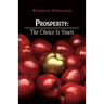 Prosperity: The Choice Is Yours