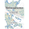 Metrocoalescence