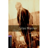 Oxford Bookworms Library: Silas Marner: Level 4: 1400-Word Vocabulary