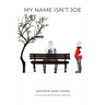 My Name Isn't Joe