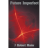 Future Imperfect