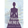 A Singular Woman