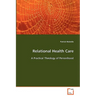 Relational Health Care