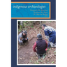 Indigenous Archaeologies: A Reader on Decolonization