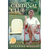 The Cardinal Club: A Daughter's Journey to Acceptance