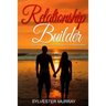 Relationship Builder: Theory and Practice of Coaching for every Relationship