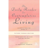 The Daily Reader for Contemplative Living: Excerpts from the Works of Father Thomas Keating, O.C.S.O