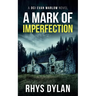 A Mark Of Imperfection: A DCI Evan Warlow Crime Thriller