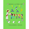 Jesus Loves Me: Coloring Book