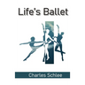 Life's Ballet