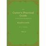 The Cutter's Practical Guide, Part 10: Waistcoats