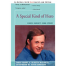 A Special Kind of Hero: Chris Burke's Own Story
