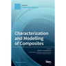 Characterization and Modelling of Composites