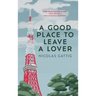 A Good Place to Leave a Lover