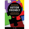 Becoming Autism Friendly: A small town's journey towards autism awareness, acceptance and inclusion.