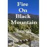 Fire on Black Mountain: The Scott Ranch Adventures - Book 1