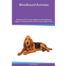 Bloodhound Activities Bloodhound Tricks, Games & Agility. Includes: Bloodhound Beginner to Advanced Tricks, Series of Games, Agility and More