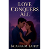 Love Conquers All