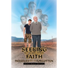 Seeking My Daughter Faith: Parables From the Forgotten: A Parable From My Heart