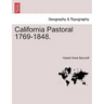 California Pastoral 1769-1848.