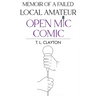Memoir Of A Failed Local Amateur Open Mic Comic
