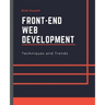 Front-End Web Development Techniques and Trends