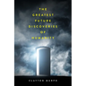 The Greatest Future Discoveries of Humanity