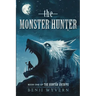 The Monster Hunter: Book One of the Hunter Archive
