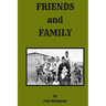 Friends and Family