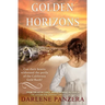 Golden Horizons: A California Gold Rush Christian Historical Romance (Novella)