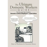 The Ultimate Domestic Workers Guide: The One and Only Guide for Domestic Workers/Employers in South Africa