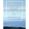 Better Mental Health for Everyone