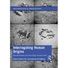 Interrogating Human Origins: Decolonisation and the Deep Human Past