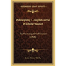 Whooping Cough Cured With Pertussin: Its Homeopathic Nosode (1906)