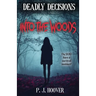 Deadly Decisions: Into the Woods